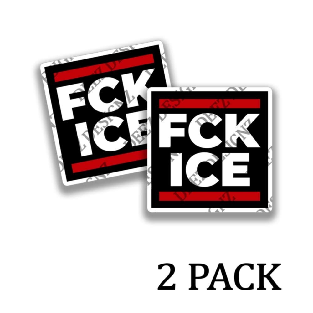 FCK ICE Political Immigration themed Adhesive Outdoor Vinyl Sticker Decals V2