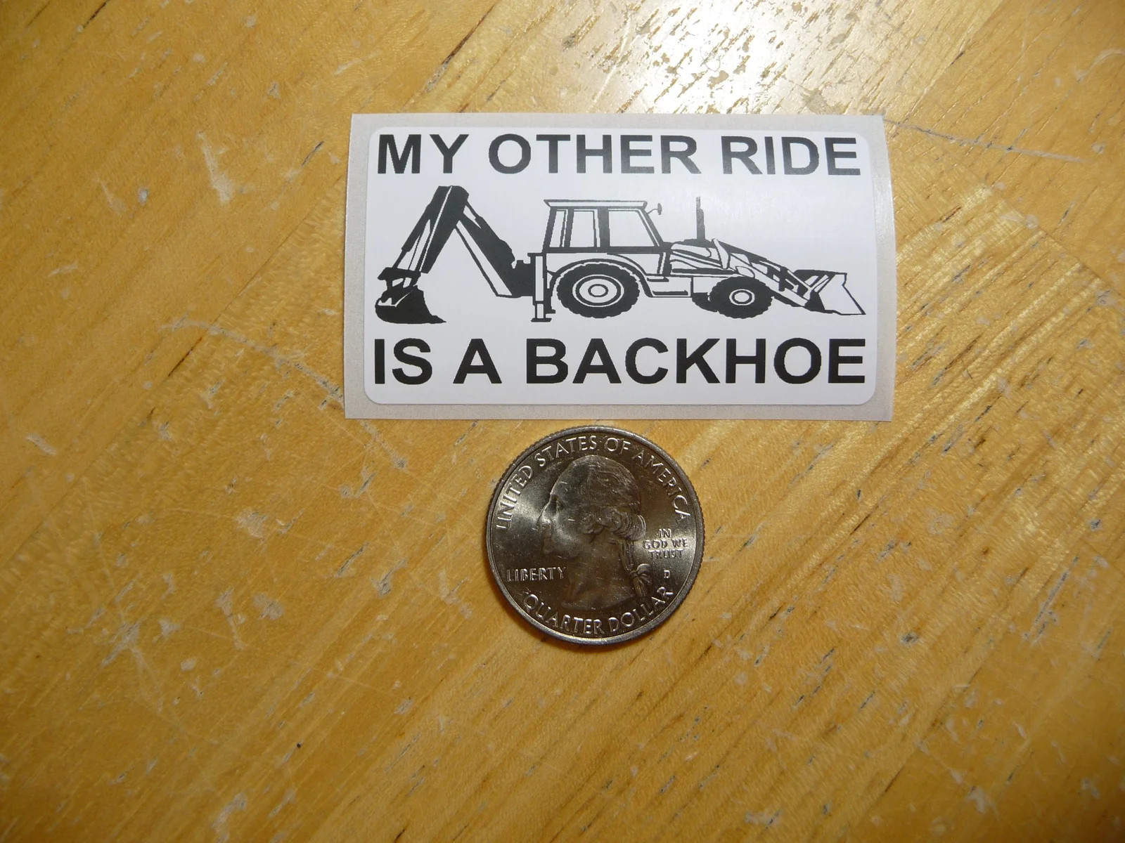 MY OTHER RIDE IS A BACKHOE STICKER DECAL 1 – 50 BULK PACK FUNNY HEAVY EQUIPMENT