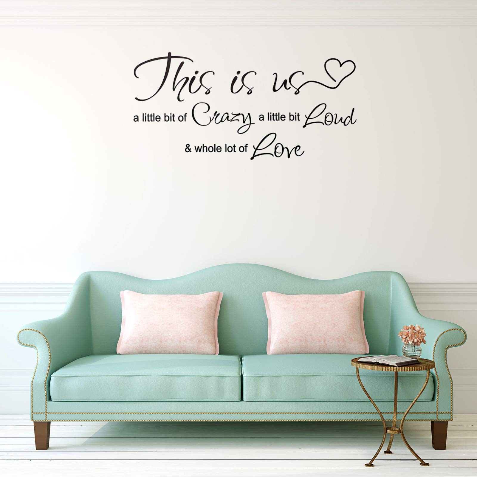 This Is Us Crazy Loud Love Wall Decal Vinyl Love Quote Wall Decal Inspirational