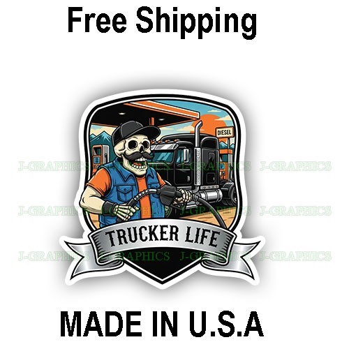 Trucker Life Trucking Vinyl Decal Sticker Big Rig Semi Truck C