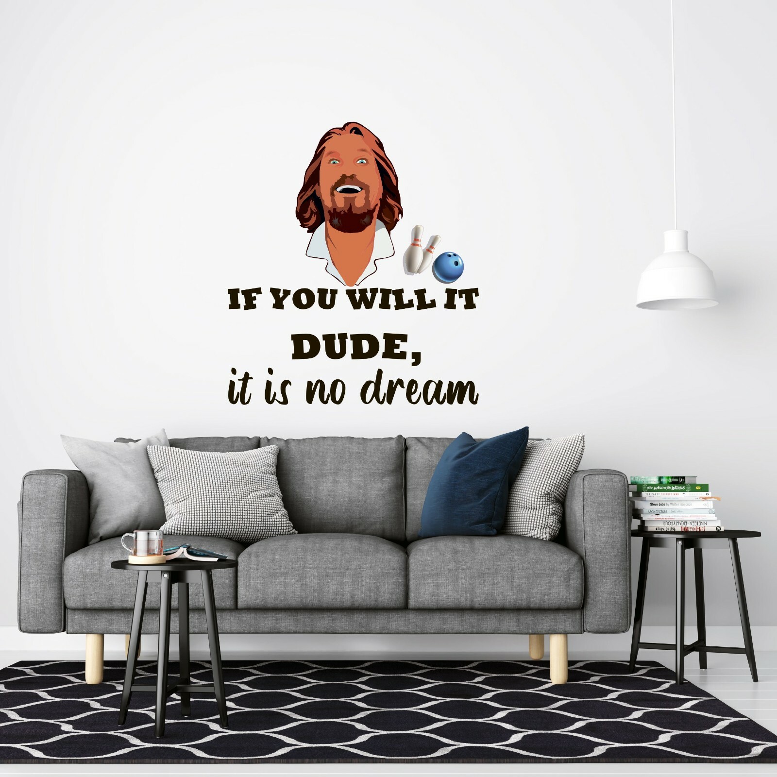 If You Will It Dude It Is No Dream | Vinyl Jeffrey The Dude Lebowski Wall Decal