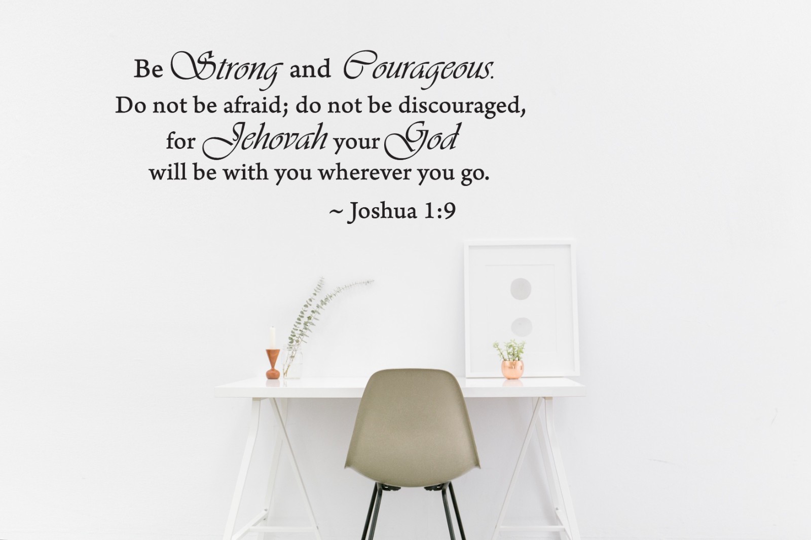 Be Strong and Courageous Joshua 1:9 Religious Wall Quotes Arts Bible Verse Vinyl