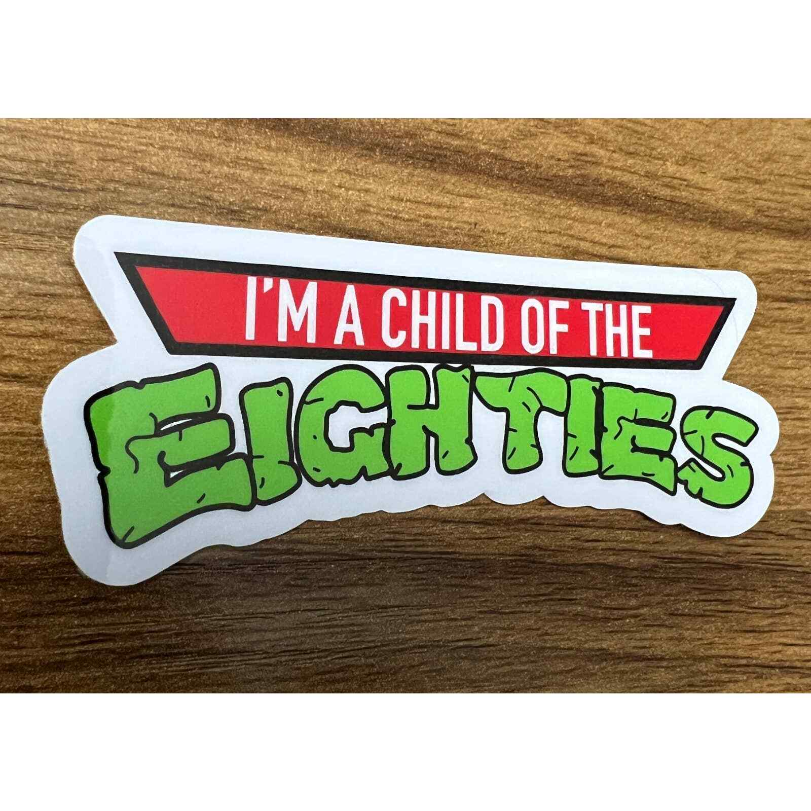 80s | Child of the 80s | 80s Cartoons | Ninja Turtles | Vinyl Sticker |