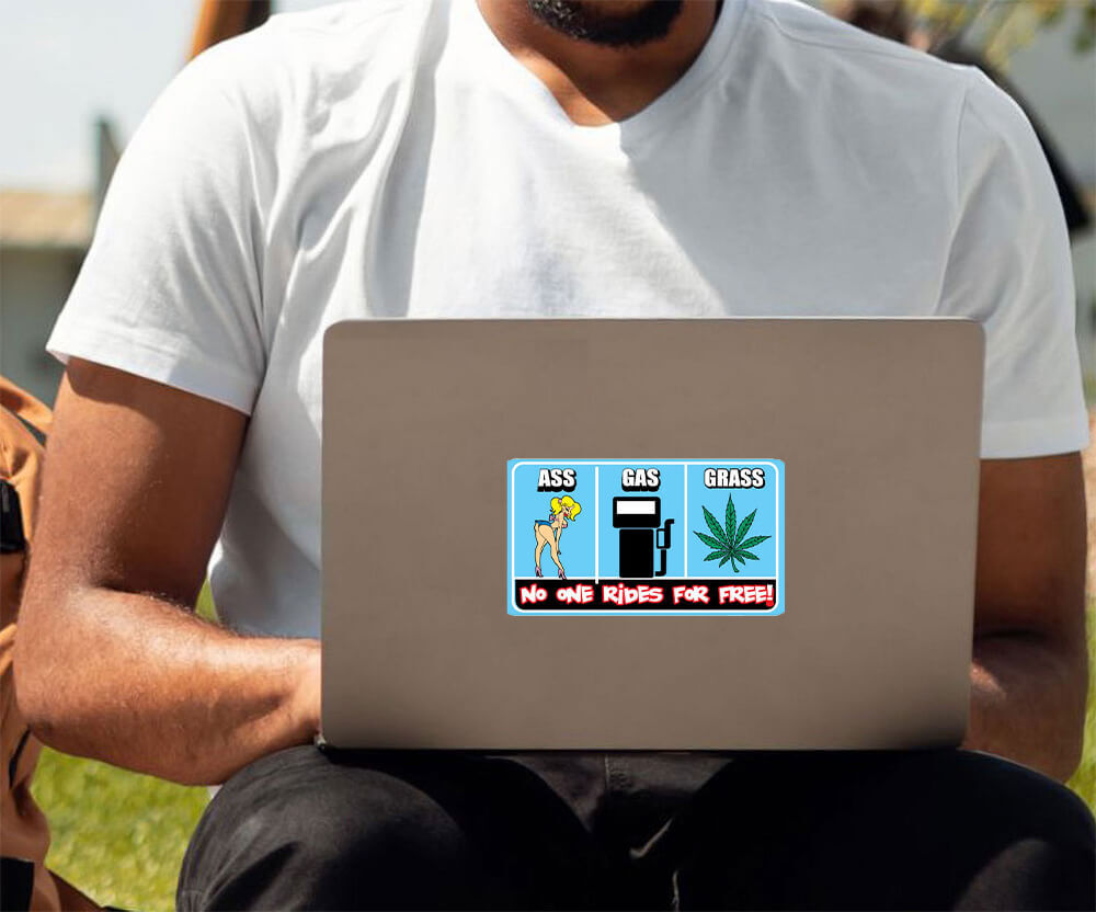 Ass Gas or Grass No One Rides For Free – Postcard Sized Vinyl Sticker 6" x 3.75"