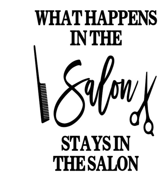 What Happens in the Salon Stays in the Salon Wall Decal, 15 x 11.5 inches