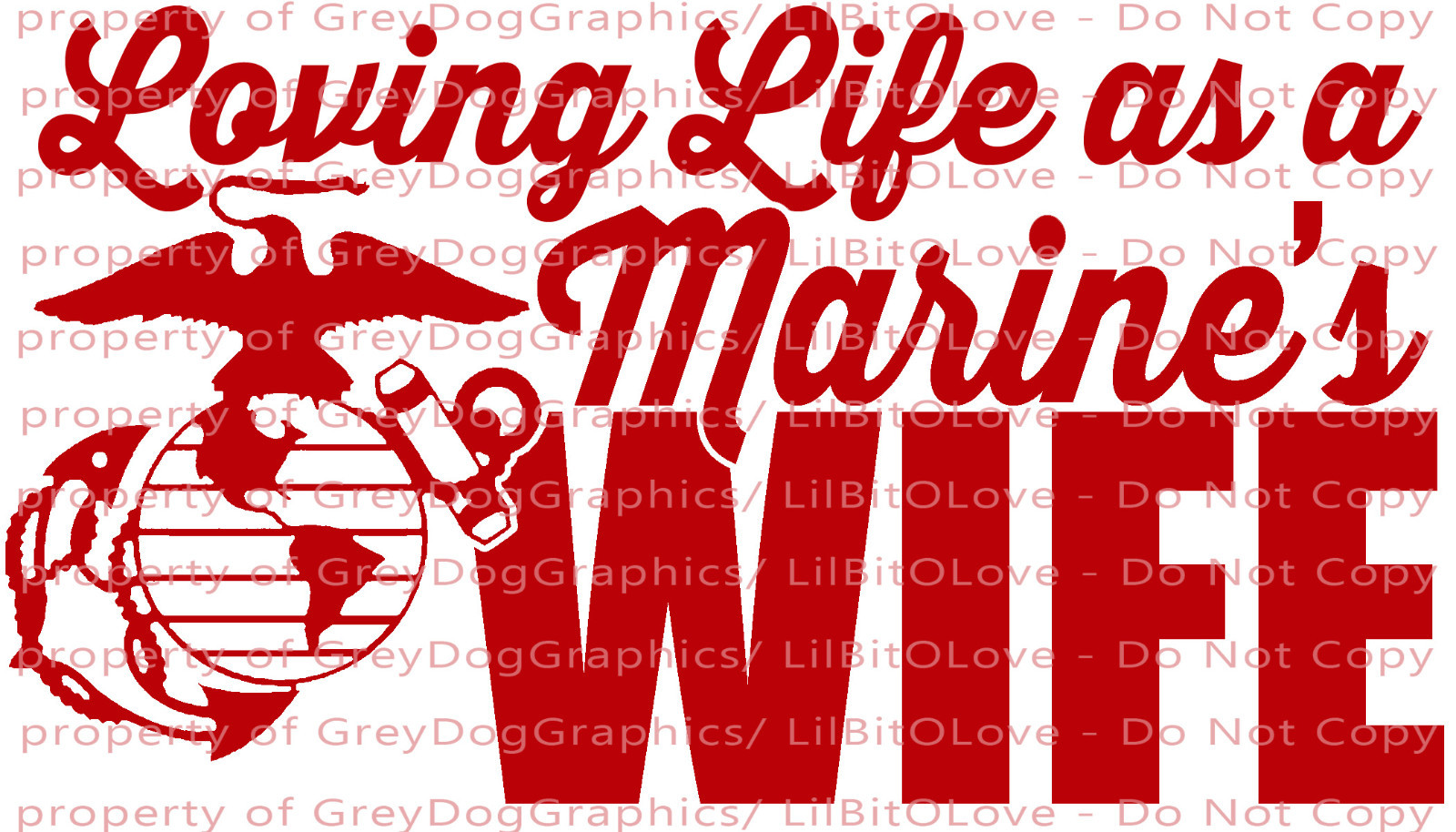 Loving Life as a Marine's Wife Vinyl Decal USMC Sticker EGA US Marine Corps Auto