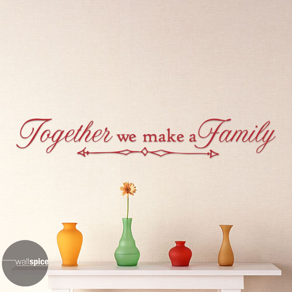 Together We Make A Family Vinyl Wall Decal Sticker