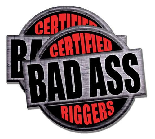 Riggers Certified Bad Ass Hard Hat Stickers Decals 2" adhesive vinyl 4-pack