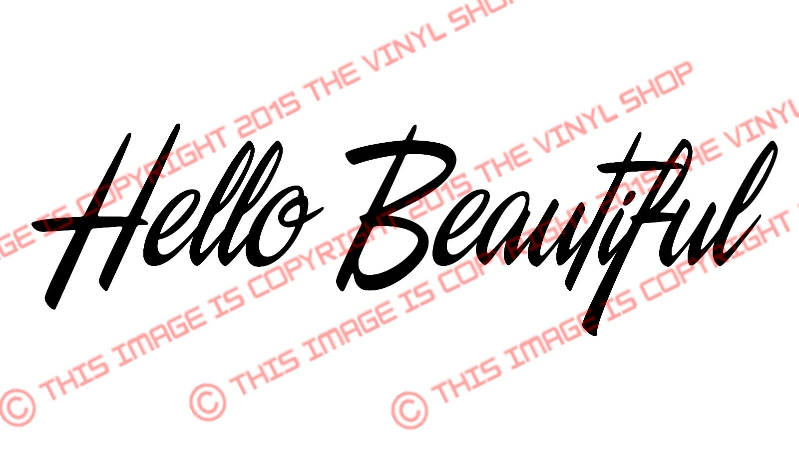 4 inch wide hello Beautiful Rear View Mirror decal sticker