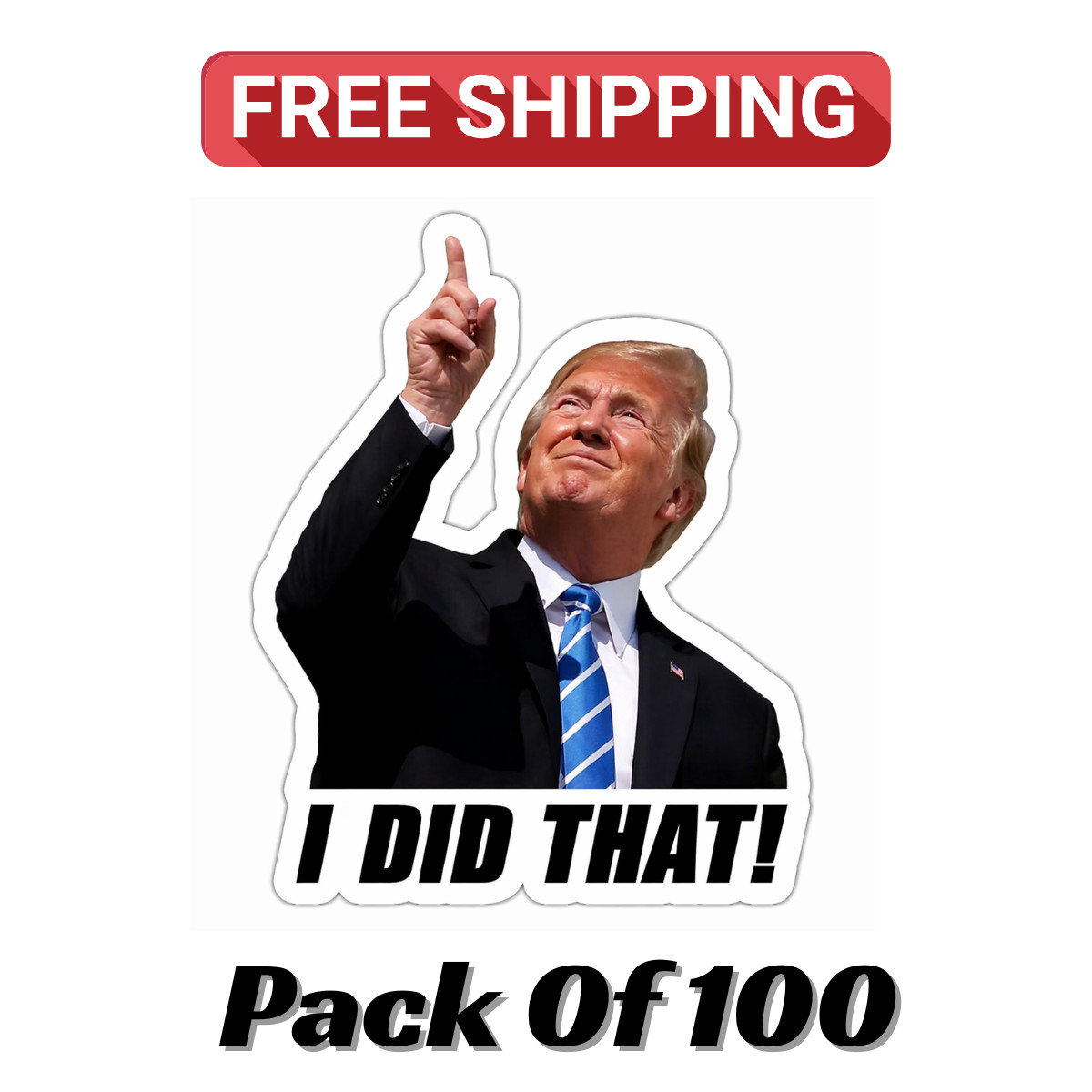 100pc Trump I Did That Stickers, Gas Pump Stickers, High Quality Vinyl