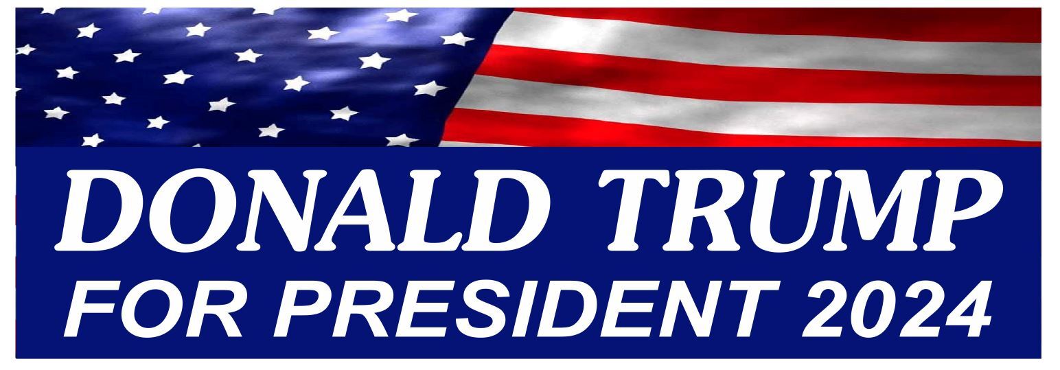Trump For President 2024 Bumper Sticker D7285