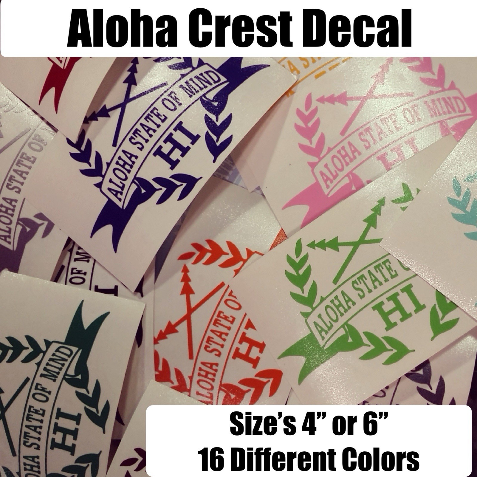 Hawaii Aloha State Crest Sticker Decal Shield 4” or 6" – 16 Colors To Chose From