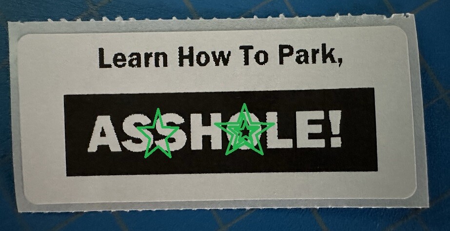 Learn How To Park, Assh*le! Sticker – Thermal Printed Sticker, Prank, Gag, Humor