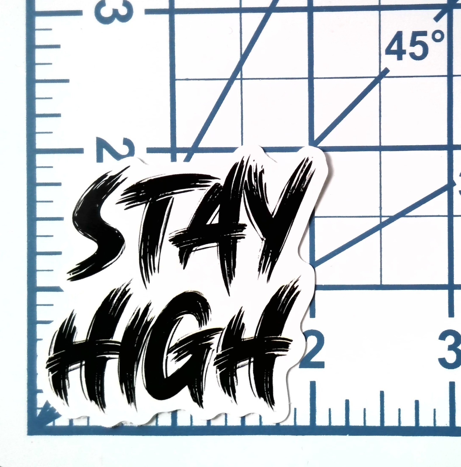 Stay High Vinyl Sticker Inspirational Quote Motivational Brush Script Laptop Dec
