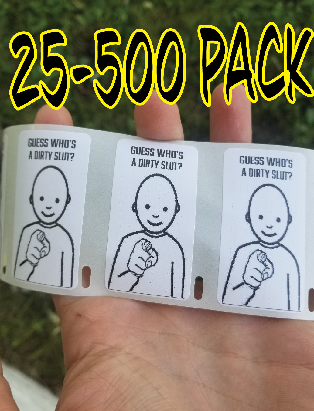 "GUESS WHO'S A DIRTY SLUT" 25-500 Pack Stickers Gag prank sticker decal meme