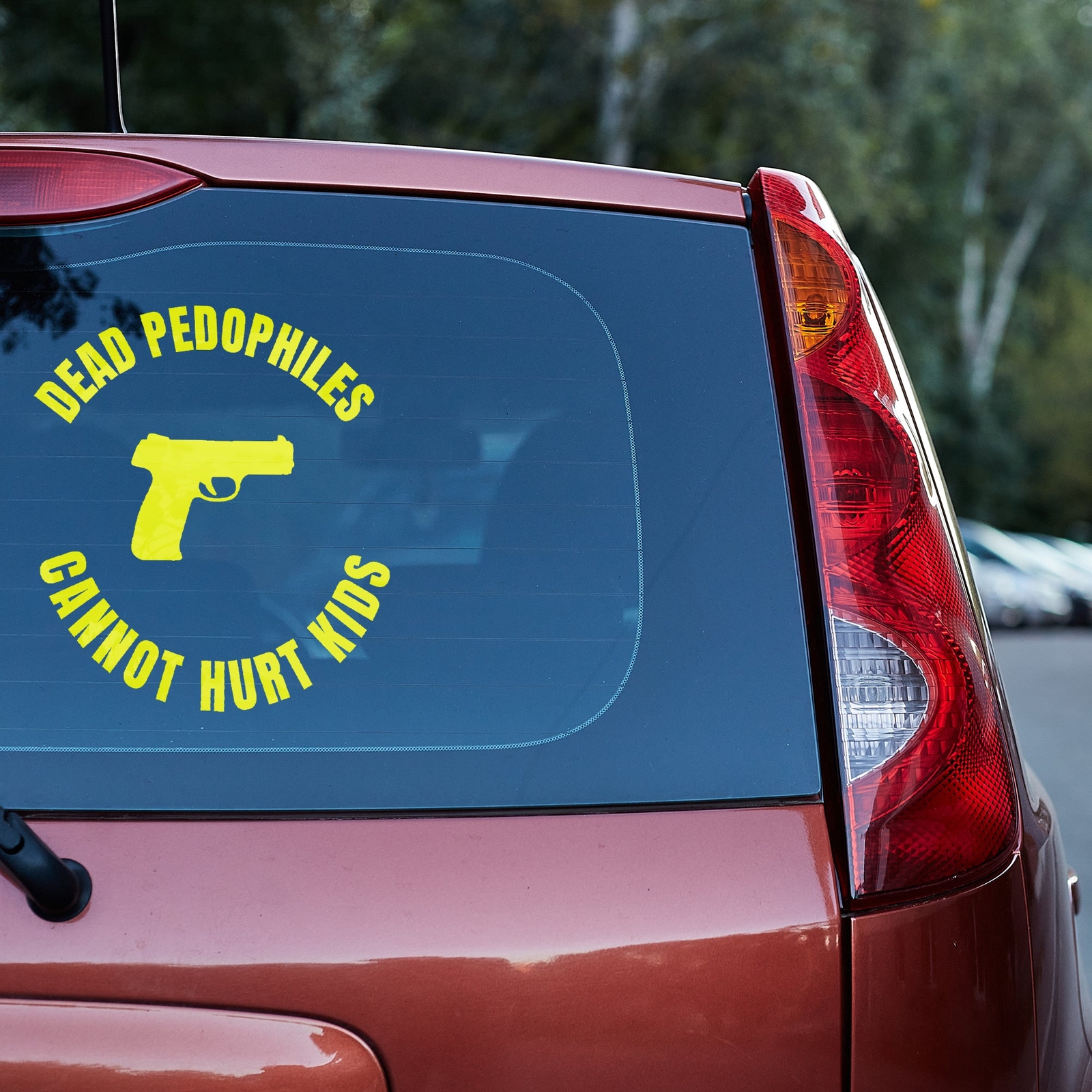 expired pedophiles cannot hurt children Vinyl decal
