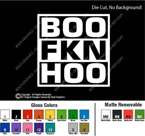 Boo Fkn Hoo Decal Sticker Crybaby Suck it Up Adult Life Snarky Cry Baby Politics