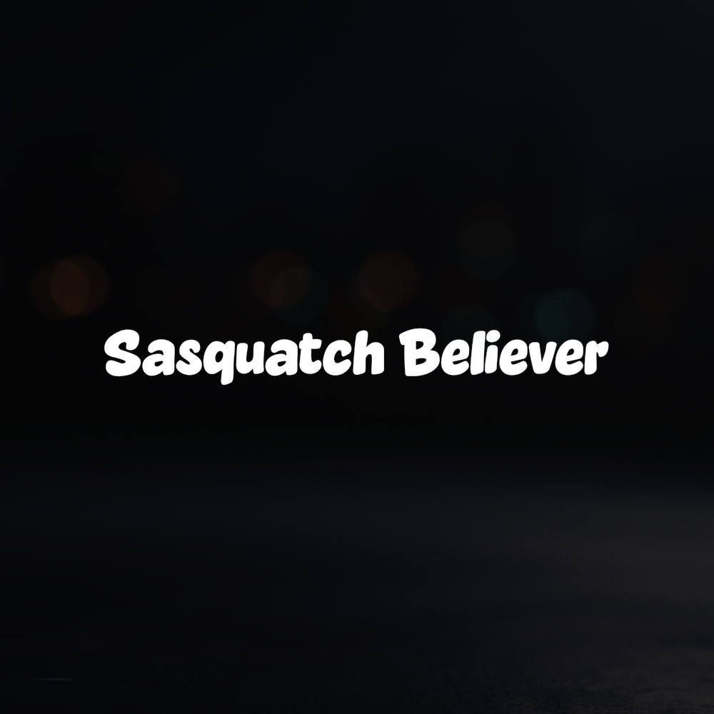 8in Vinyl Decal Sticker – "Sasquatch Believer"