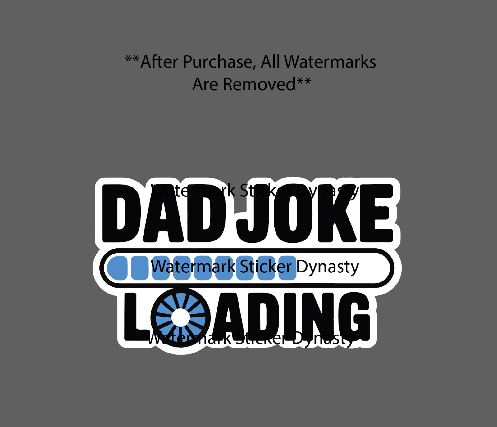 Dad Joke Sticker Waterproof Decal Loading Progress Funny Humor Gift NEW