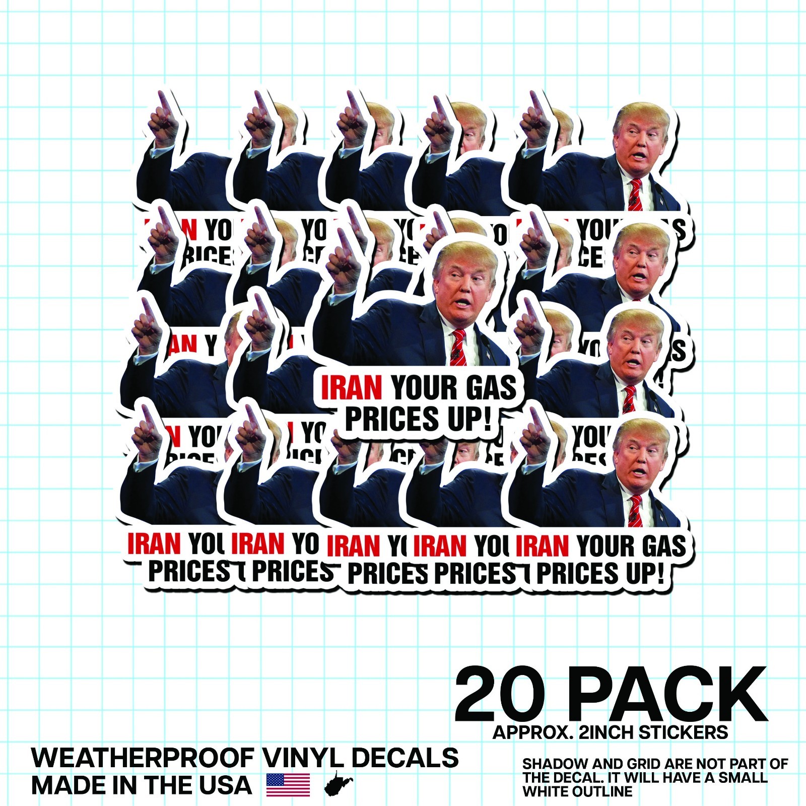 Trump “Iran Your Gas Prices Up” Round Sticker 20 Pack Political Meme Vinyl 2"
