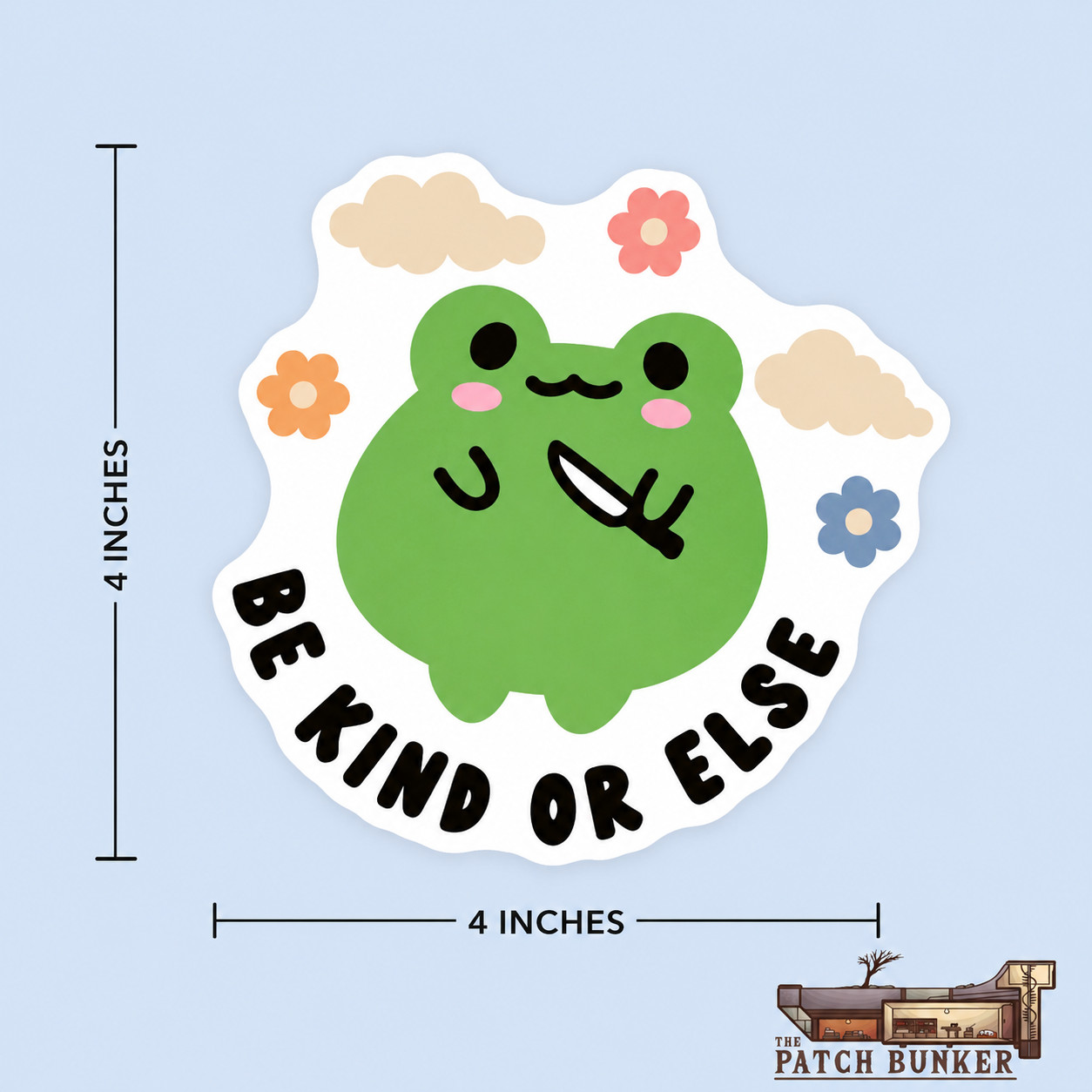 Cute Frog Sticker Be Kind or Else Vinyl Decal for Laptop Water Bottle 4×4 Inches