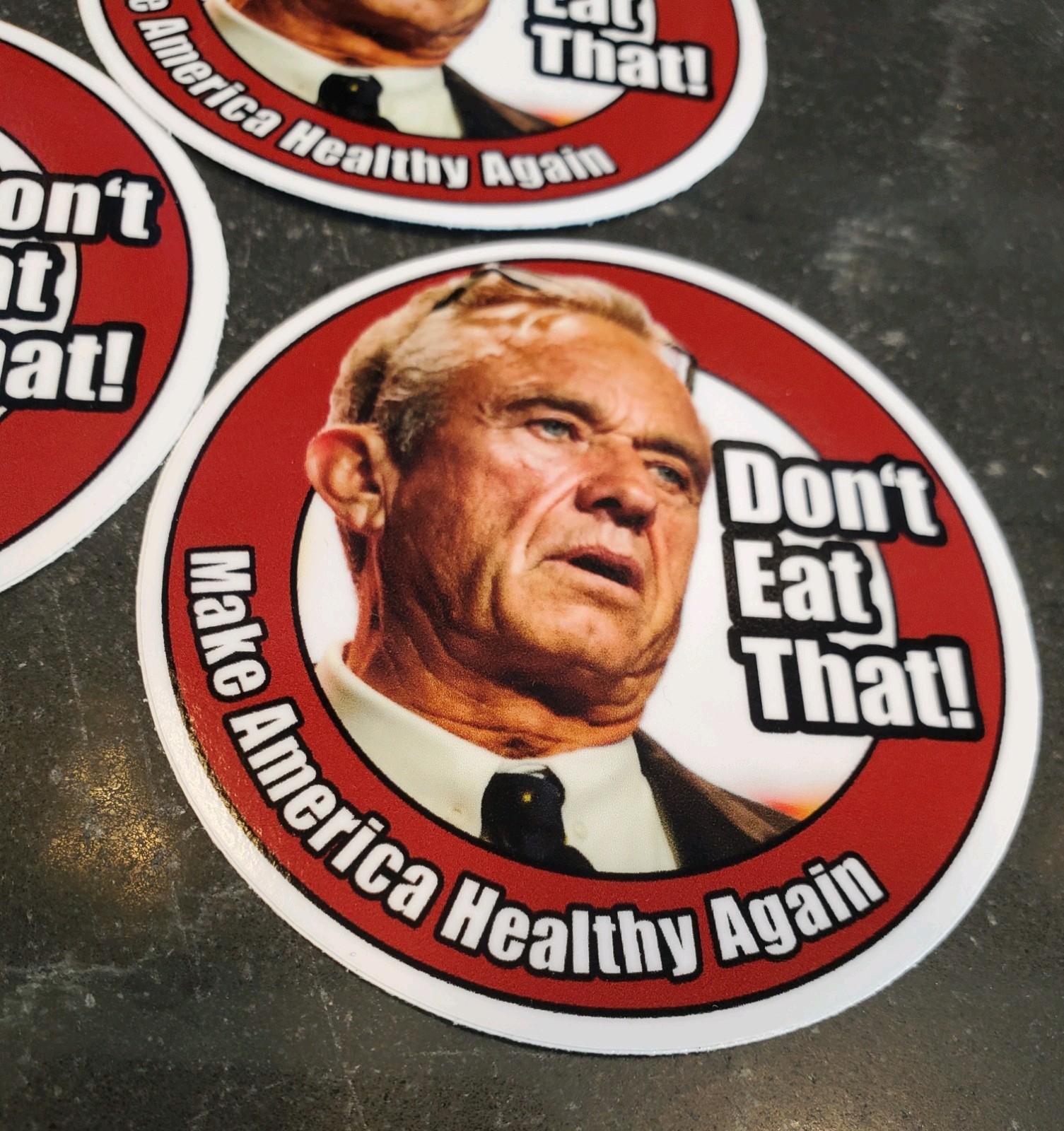 RFK JR STICKERS (3) "Don't Eat That!" 5 Year Warranty Made in USA 🇺🇸