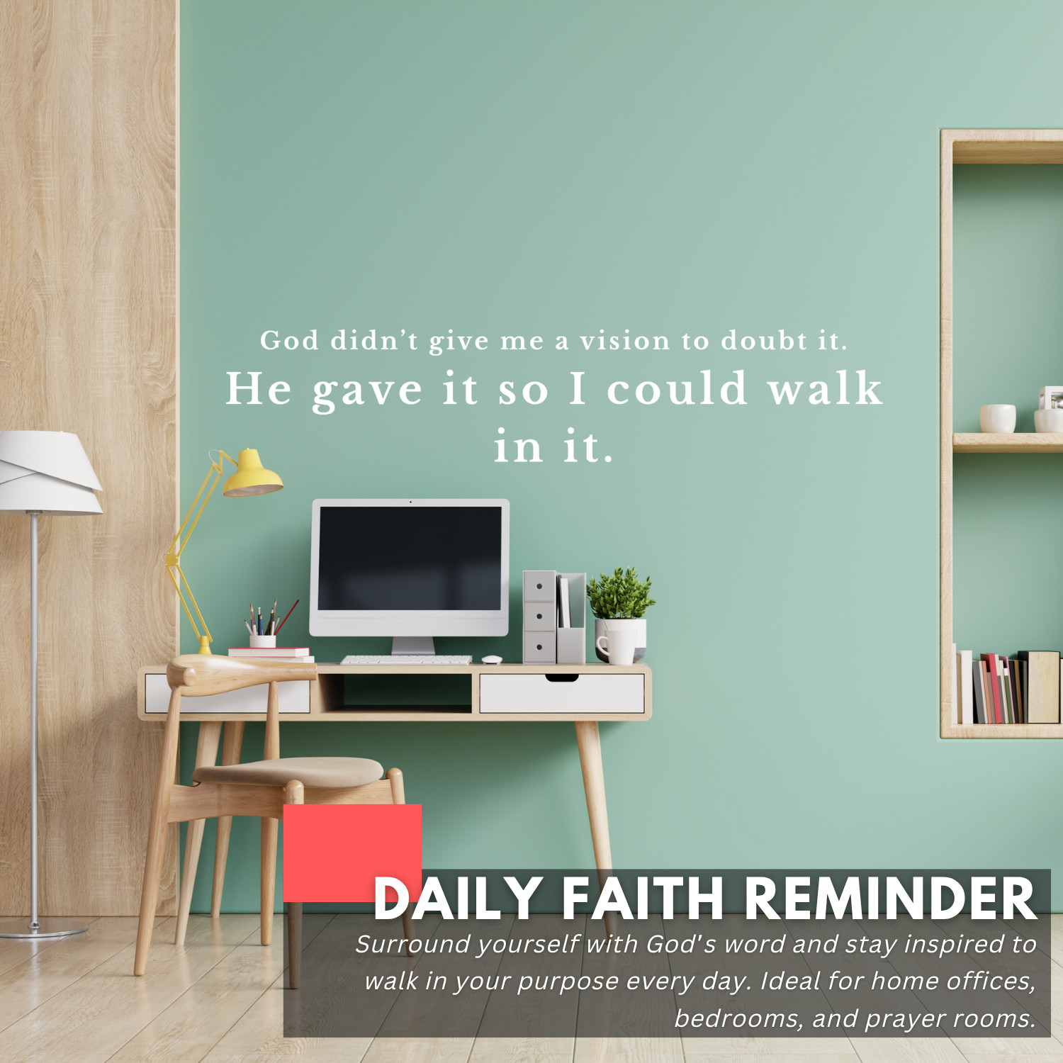 God Didn’t Give Me a Vision to Doubt It Wall Decal Motivational Quote Sticker