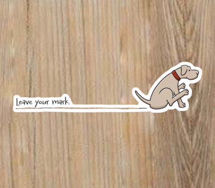 LEAVE YOUR MARK DOG POOP SCOOT LINE 4” INCH VINYL WATERPROOF FUNNY STICKER DECAL