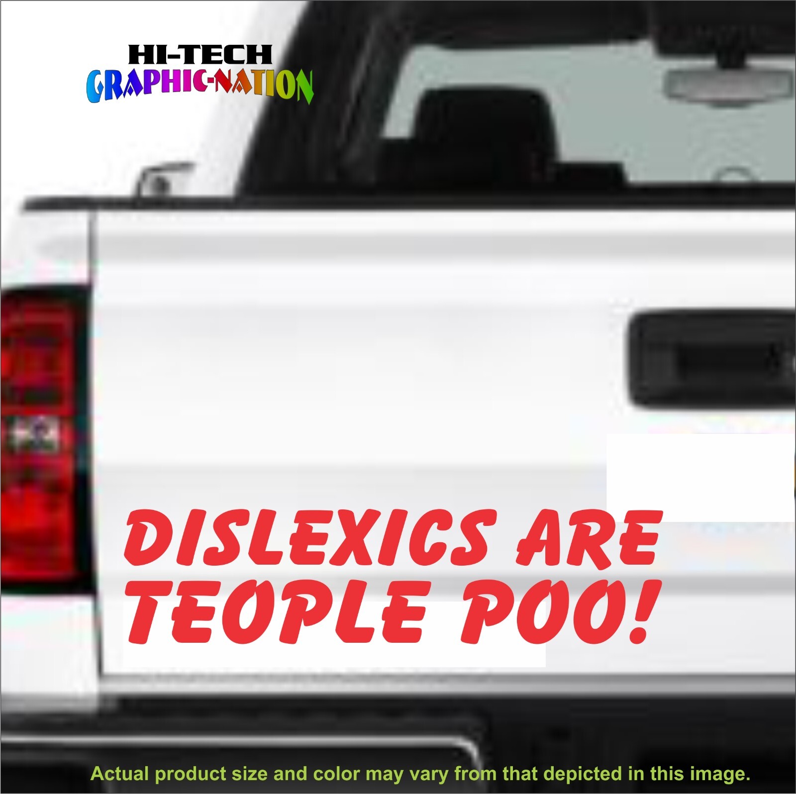 DISLEXICS ARE TEOPLE POO Vinyl Decal Sticker Car Funny Humor Comedy
