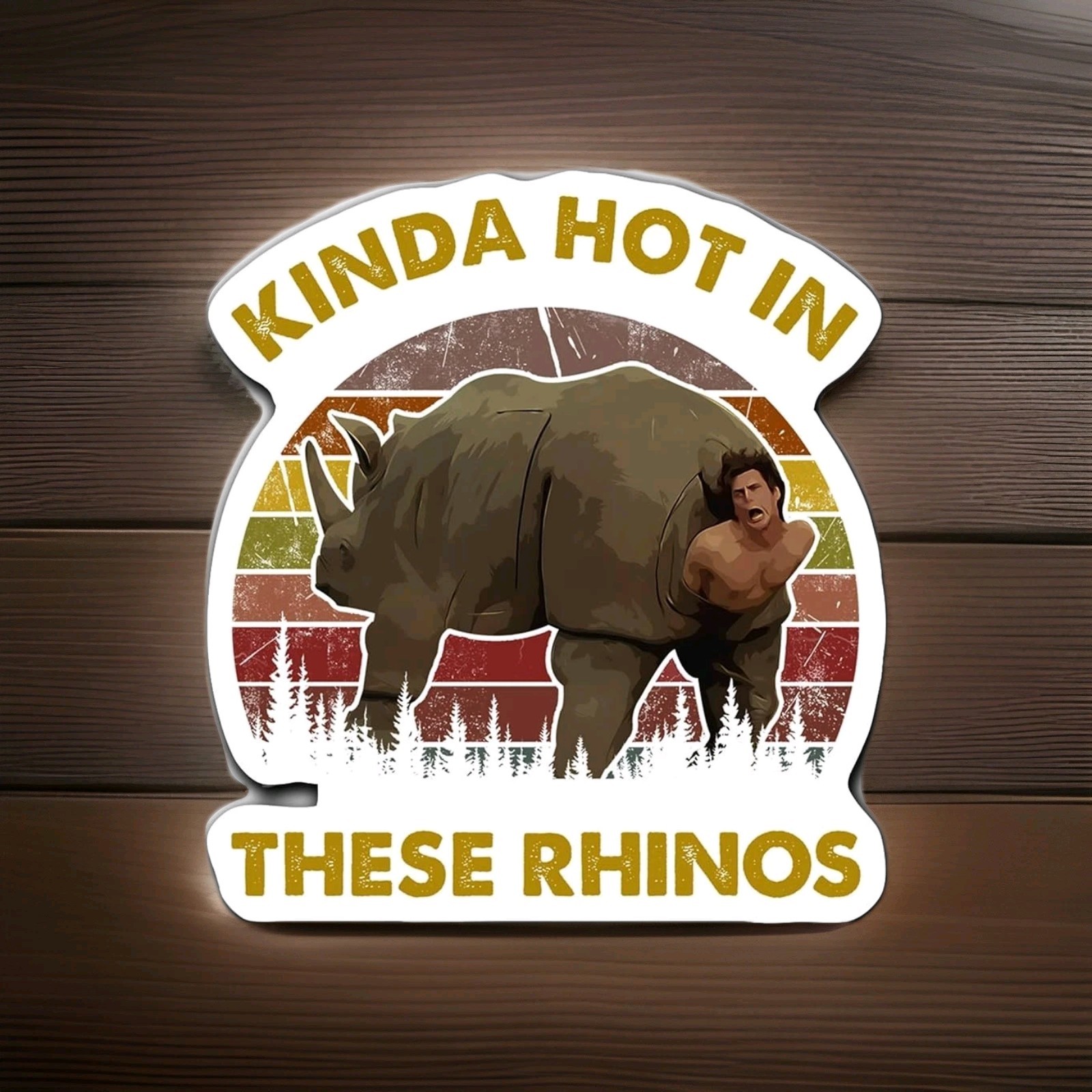 Ace Ventura "Kinda Hot in these Rhinos" ~ Vinyl Sticker ~ Pet Detective ~