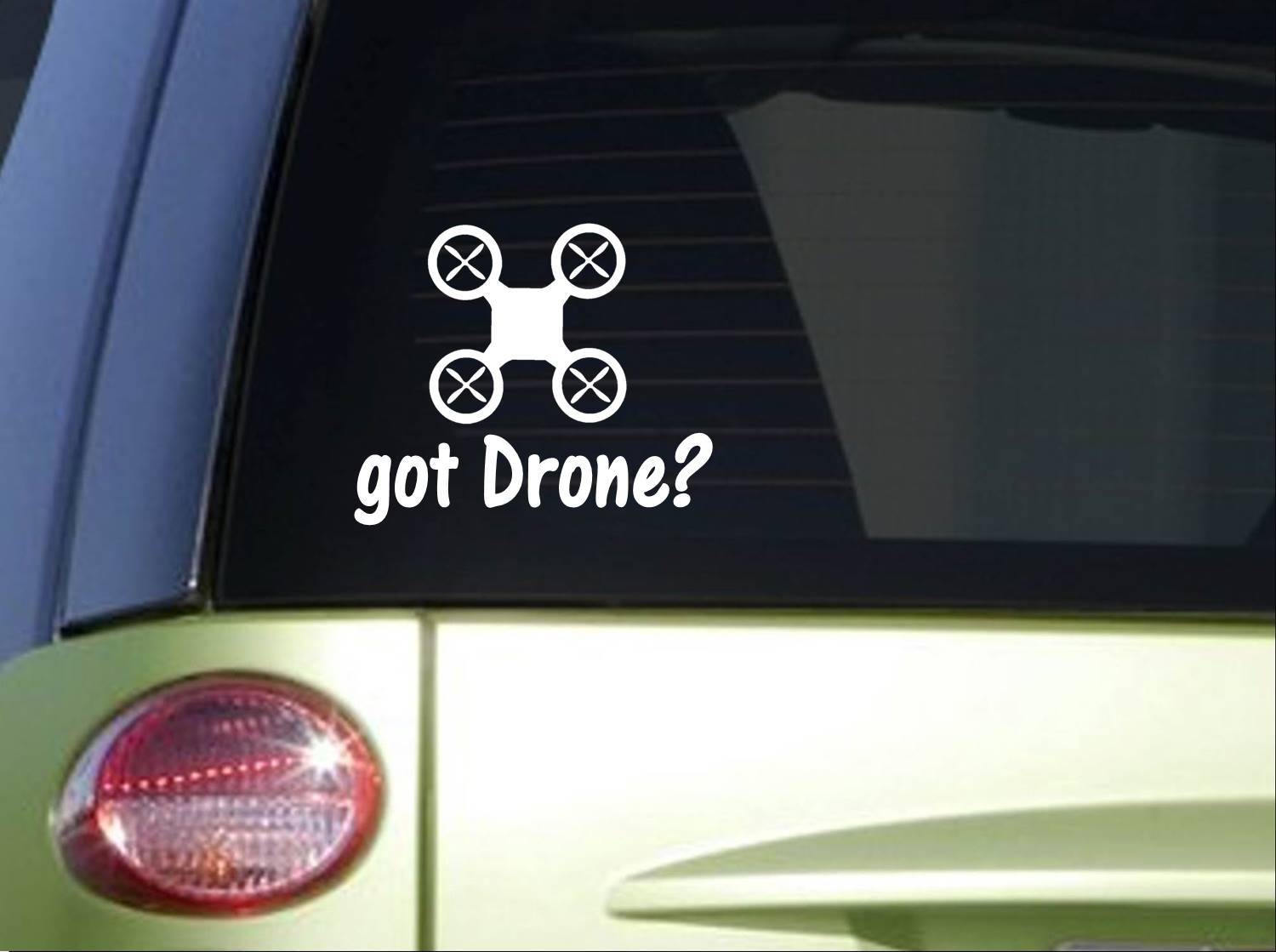Got Drone sticker *I817* 6×6 inch decal drones