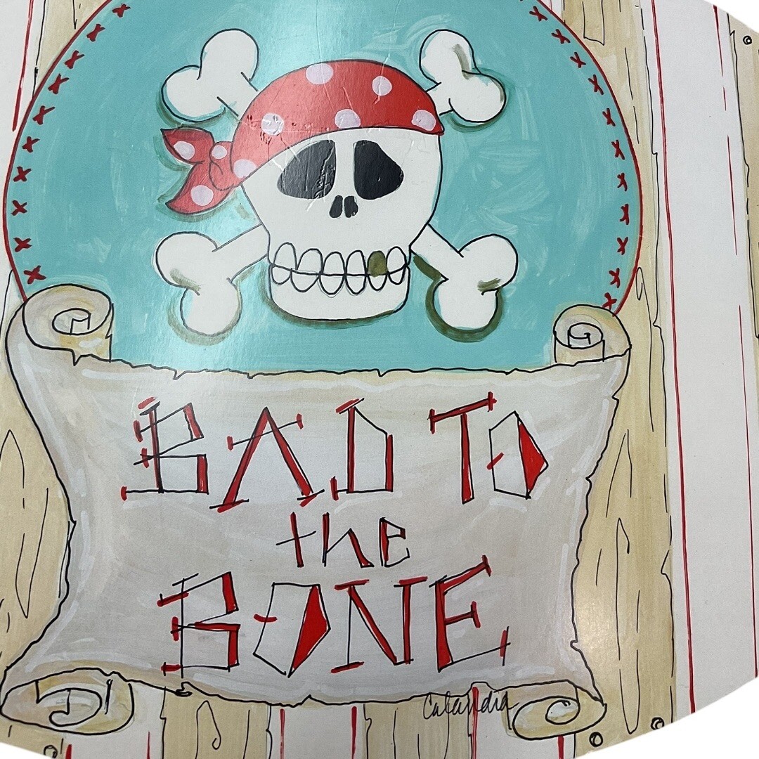 Lane Dee Signs Hand Painted Pirate Skull Bad To The Bone Calandia Wall Decor