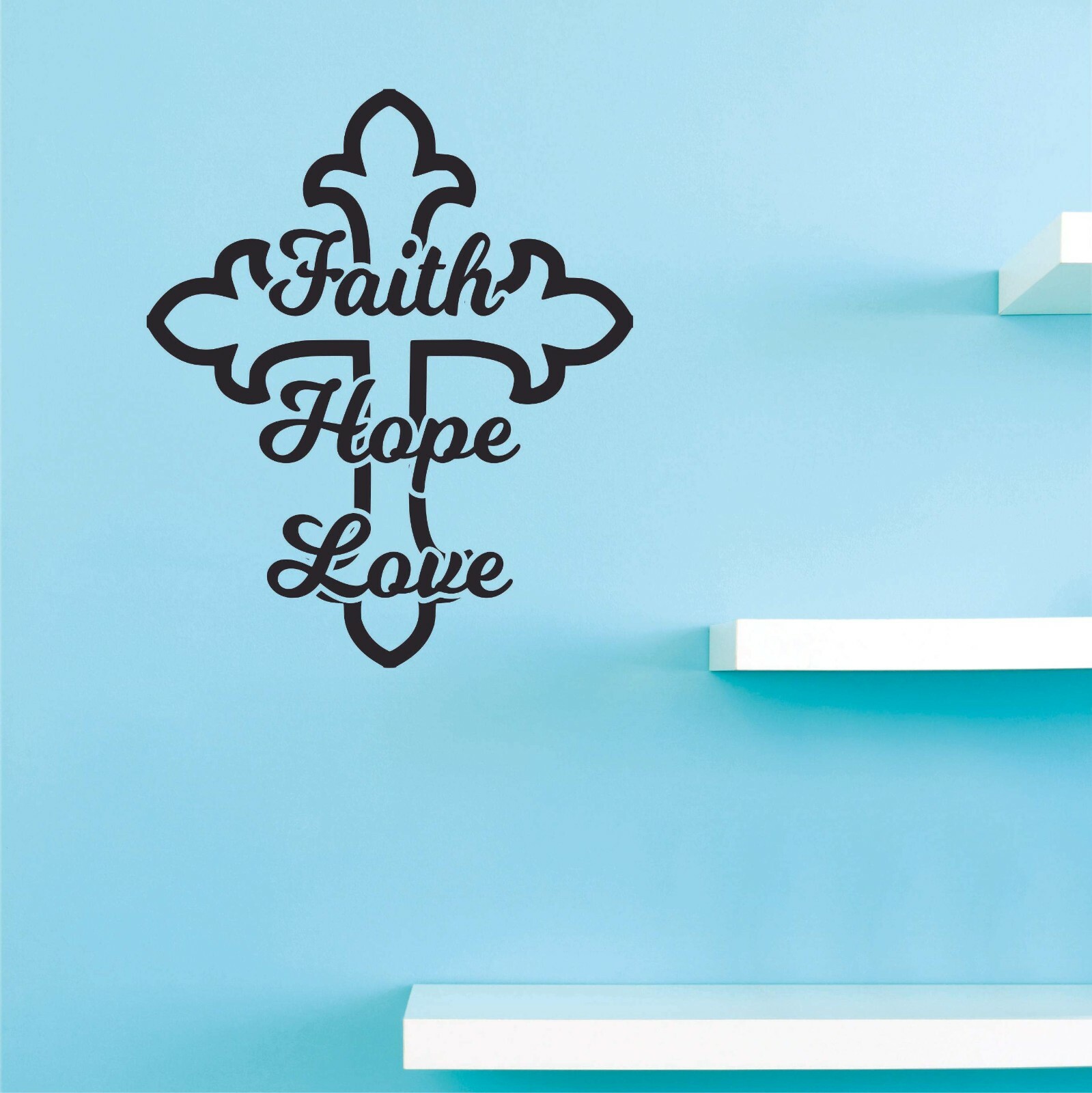 Faith Hope Love Wall Decor – Home Bedroom Living Room Decoration Sticker Design