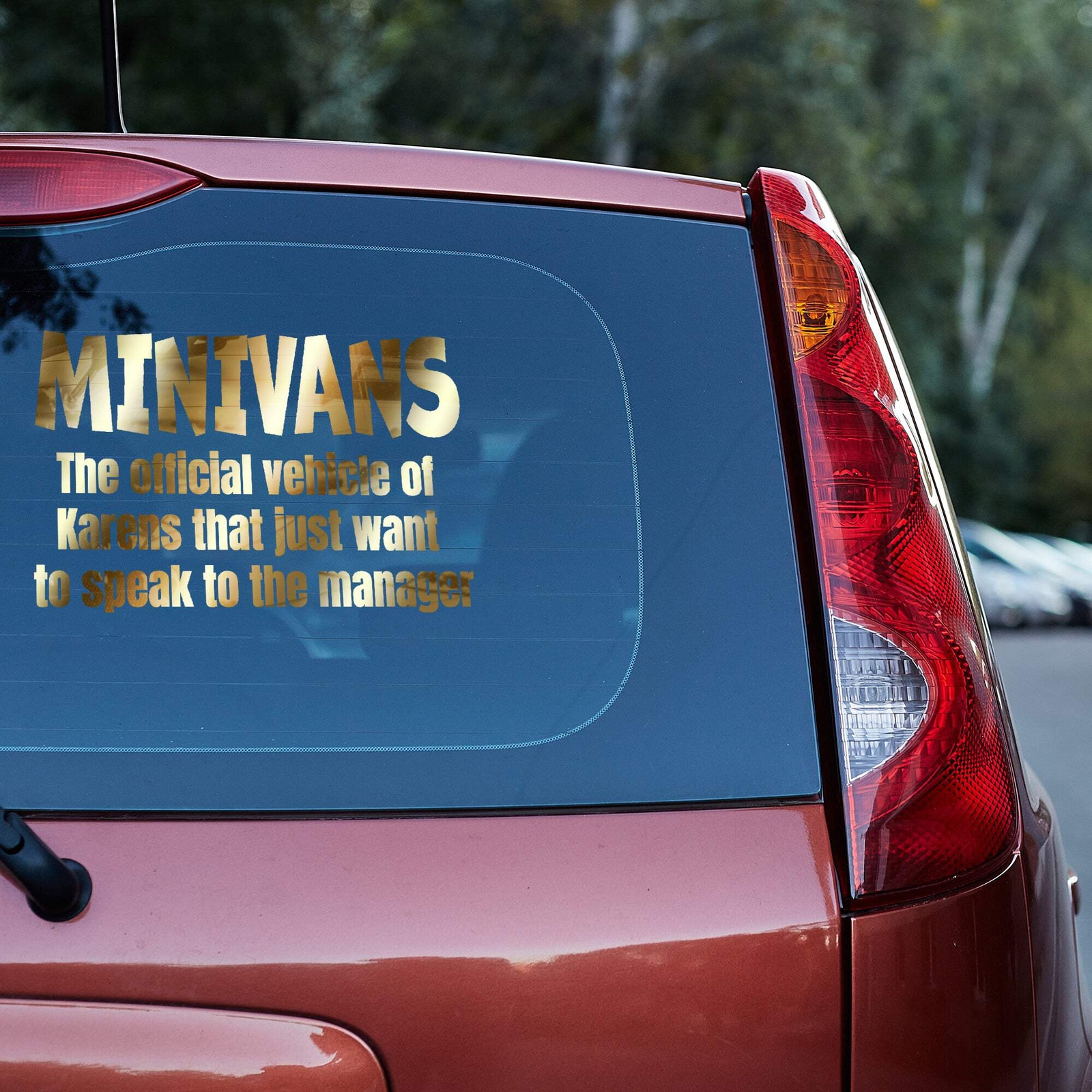 Minivans the official vehicle of Karens that just want to speak to the manager V