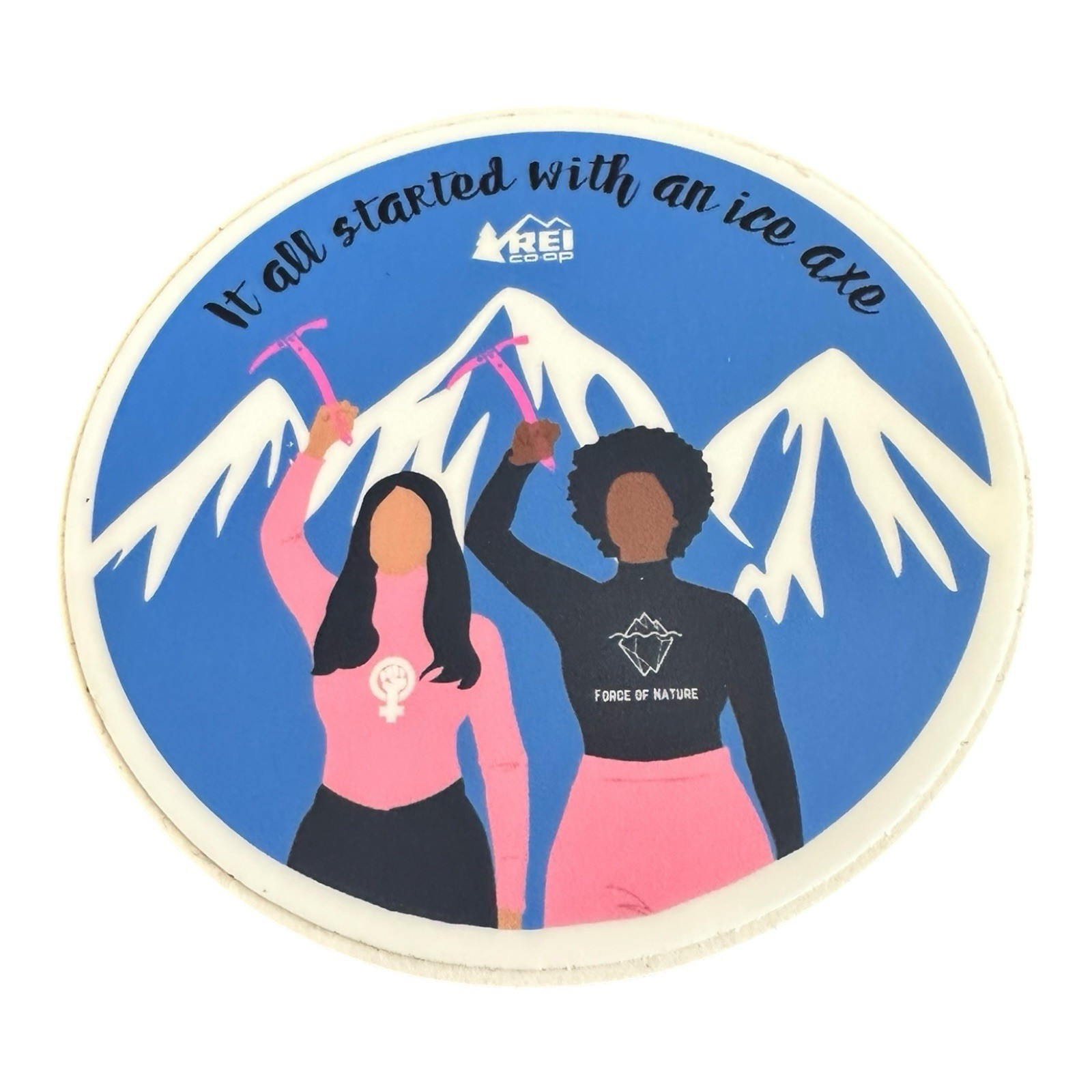 REI It All Started with an Ice Axe Women Sticker Decal – Outdoor Snow 3×3 inch
