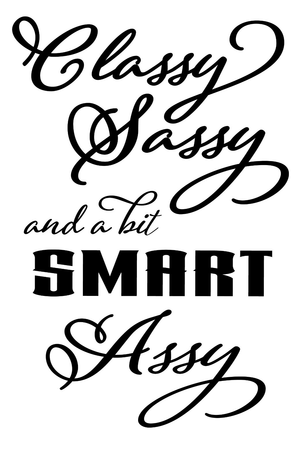 Classy Sassy and a Bit Smart Assy Vinyl Decal Vehicles Cars Windows Walls 8.5"