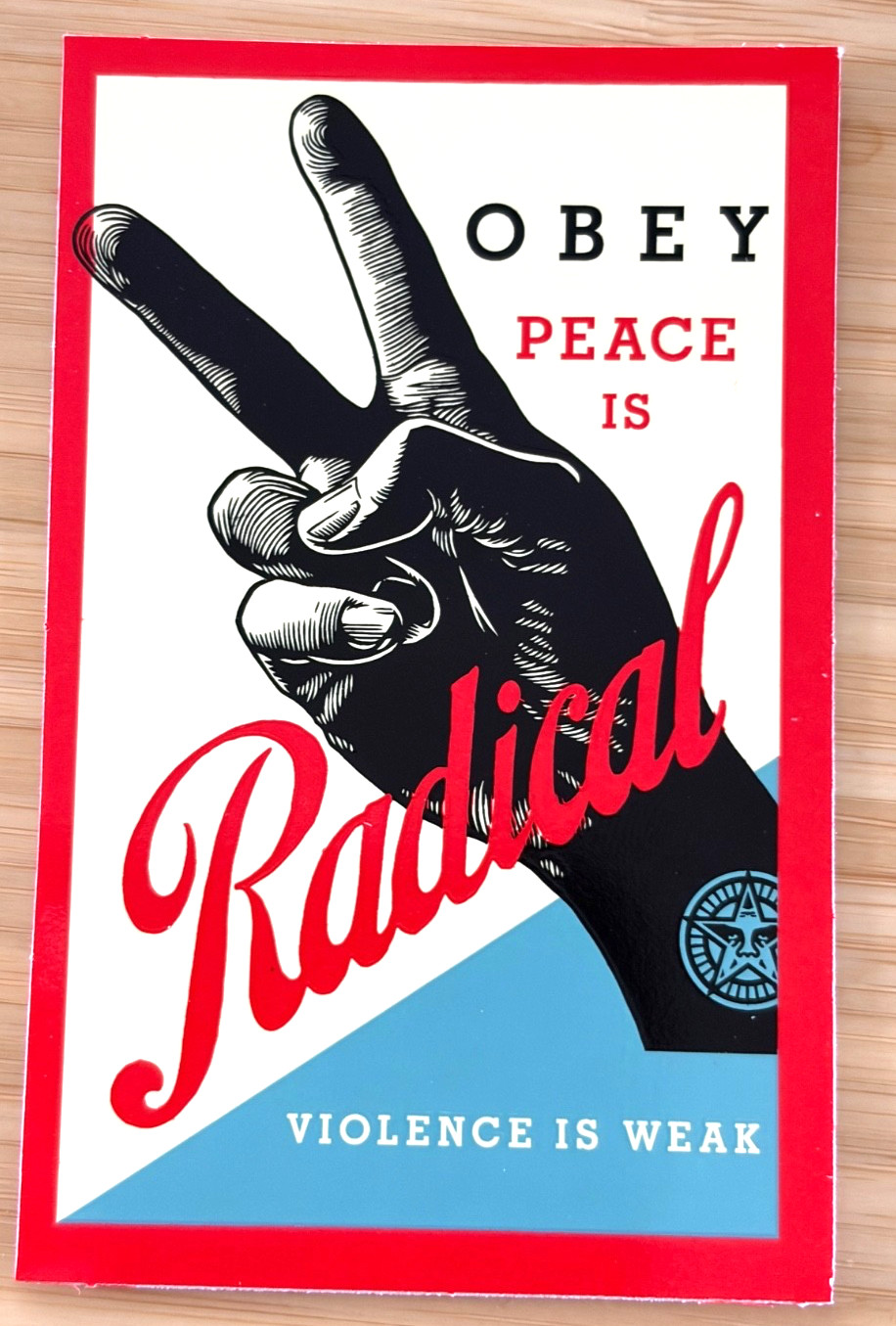 OFFICIAL SHEPARD FAIREY OBEY GIANT VINYL STICKER 3.75"x2.5" PEACE IS RADICAL