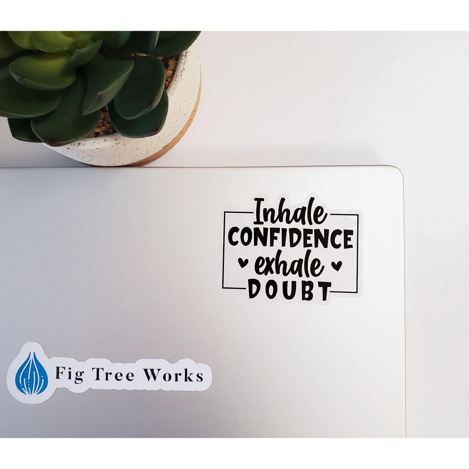 Inhale Confidence Exhale Doubt Clear Transparent Vinyl Sticker