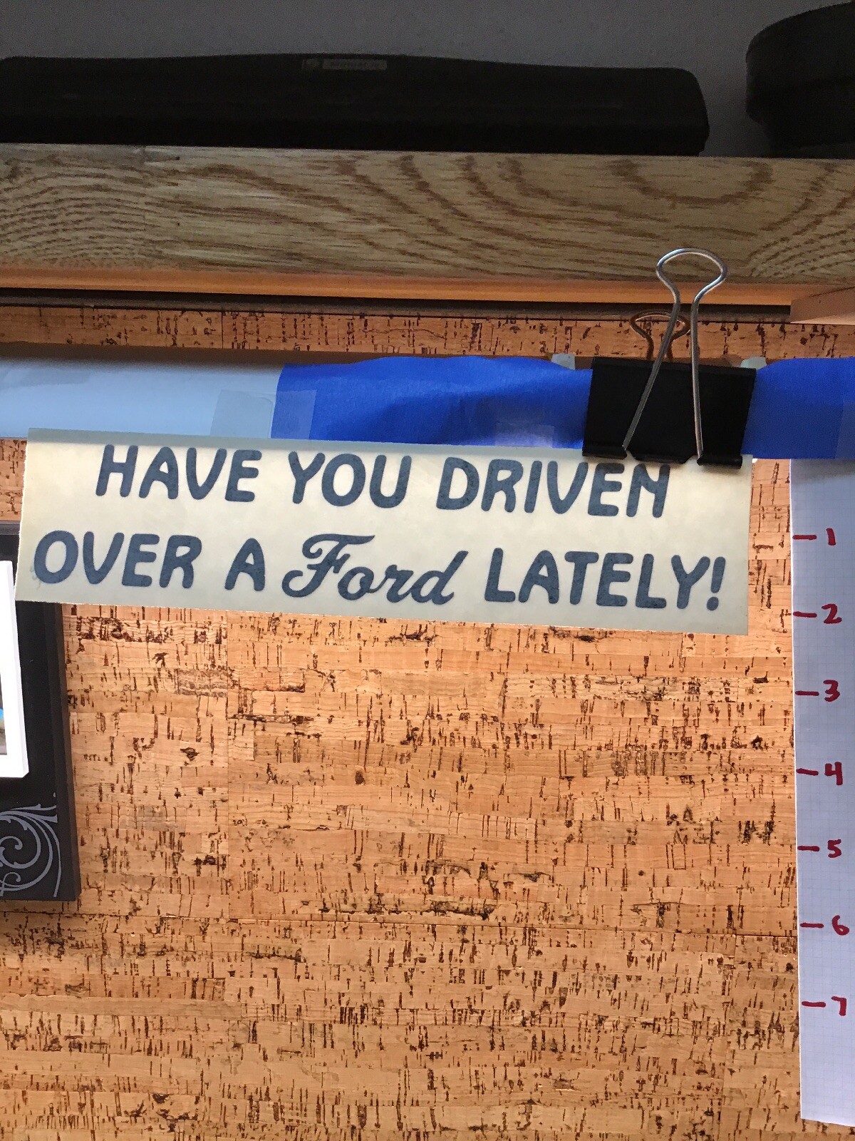 Have You Driven Over A Ford Lately? – RED – Vinyl Transfer Decal – Y7-1.32