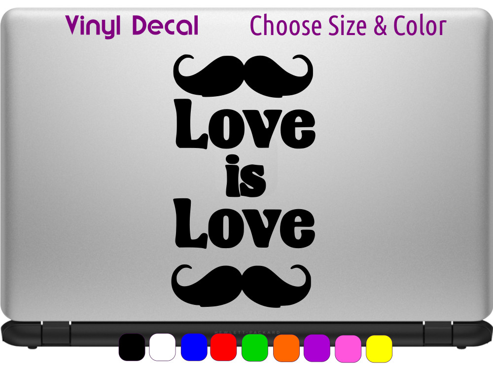 LOVE IS LOVE Gay Pride Mustache Men Vinyl Window Wall Sticker CHOOSE SIZE COLOR
