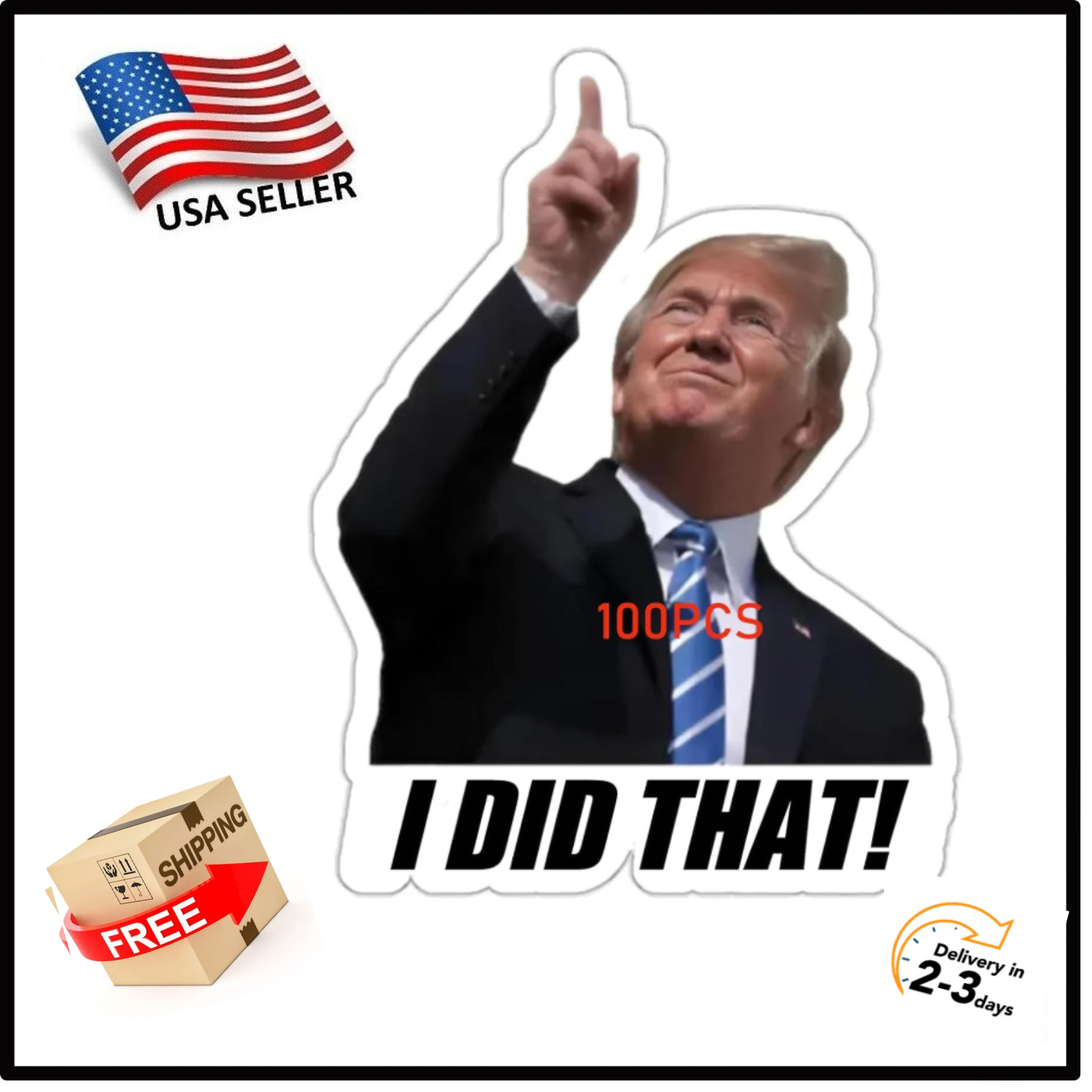 100x Trump I Did That Stickers – Waterproof Vinyl Decal Pack