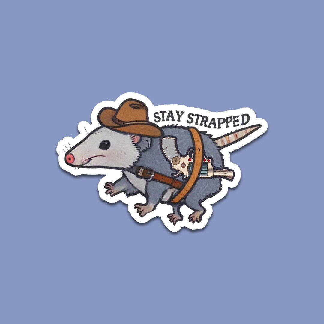 Funny "Stay Strapped" Possum Vinyl Sticker: Laptop, Water Bottle Decal