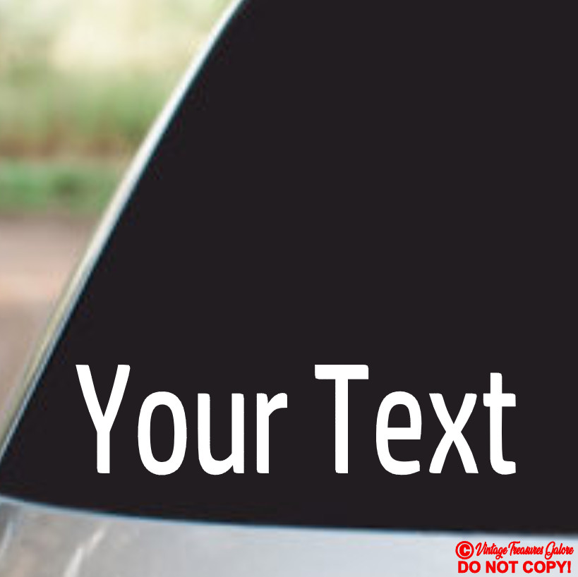 YOUR TEXT Vinyl Decal Sticker Car Window Bumper CUSTOM Personalized Lettering