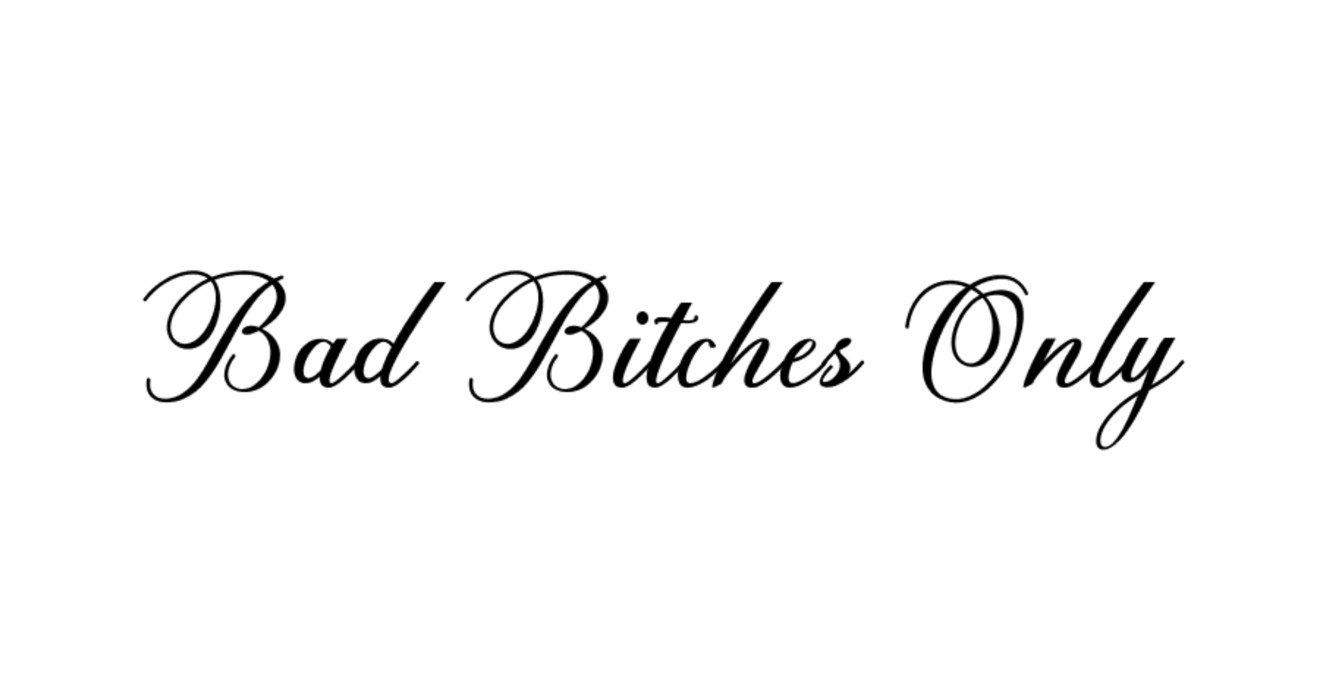 Bad Bitches Only Decal Vinyl Decal Die Cut