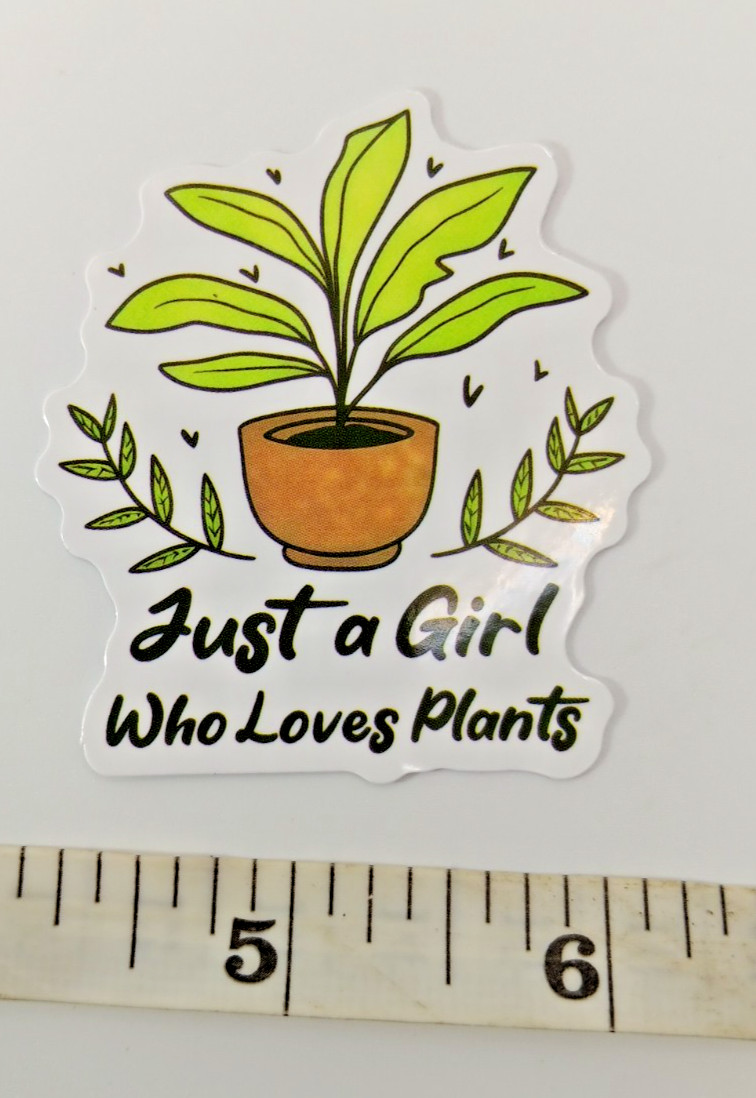 Plants-Garden-Just A Girl Who Loves-Vinyl Sticker-Decal-NWOT-Free Shipping!
