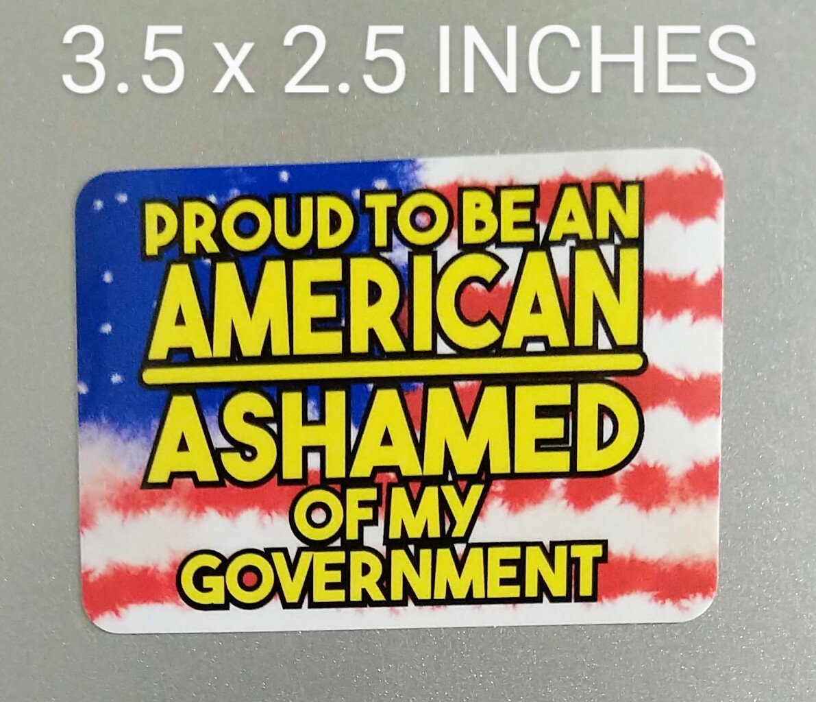 3.5" Proud To Be American Decal Vinyl Sticker USA Flag Ashamed American States