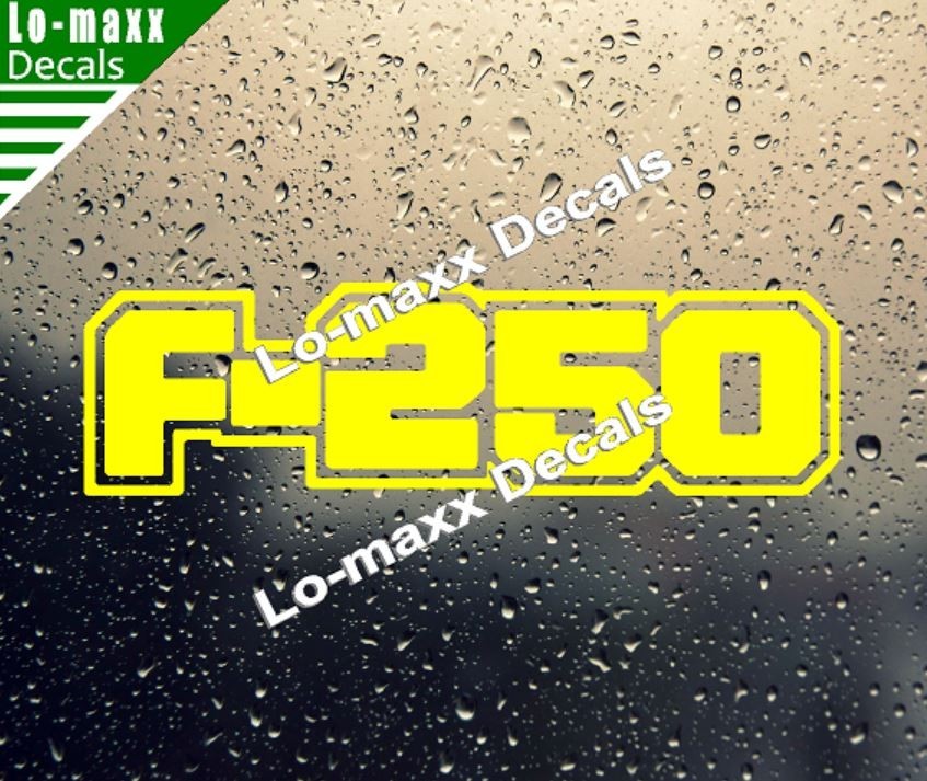Ford F-250 Custom Lettering Graphics High Performance Die Cut Vinyl Decal