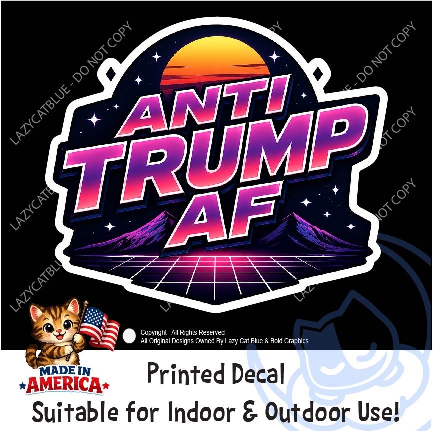 Anti Trump AF Decal Sticker Retro No Kings Political Protest MAGA Sunset 25 USA