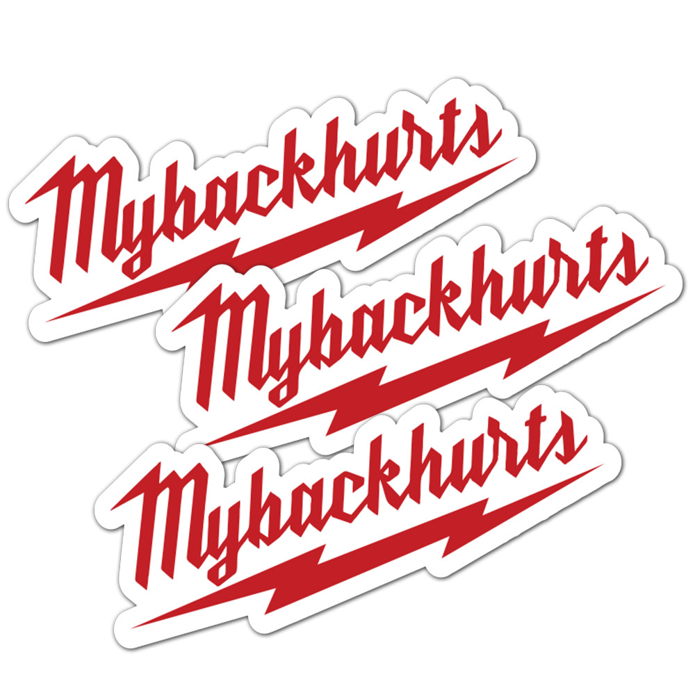 2"W 3-Pcs MyBackHurts Vinyl Sticker Funny Tool Box Decal Jobsite Humor Hard Hat