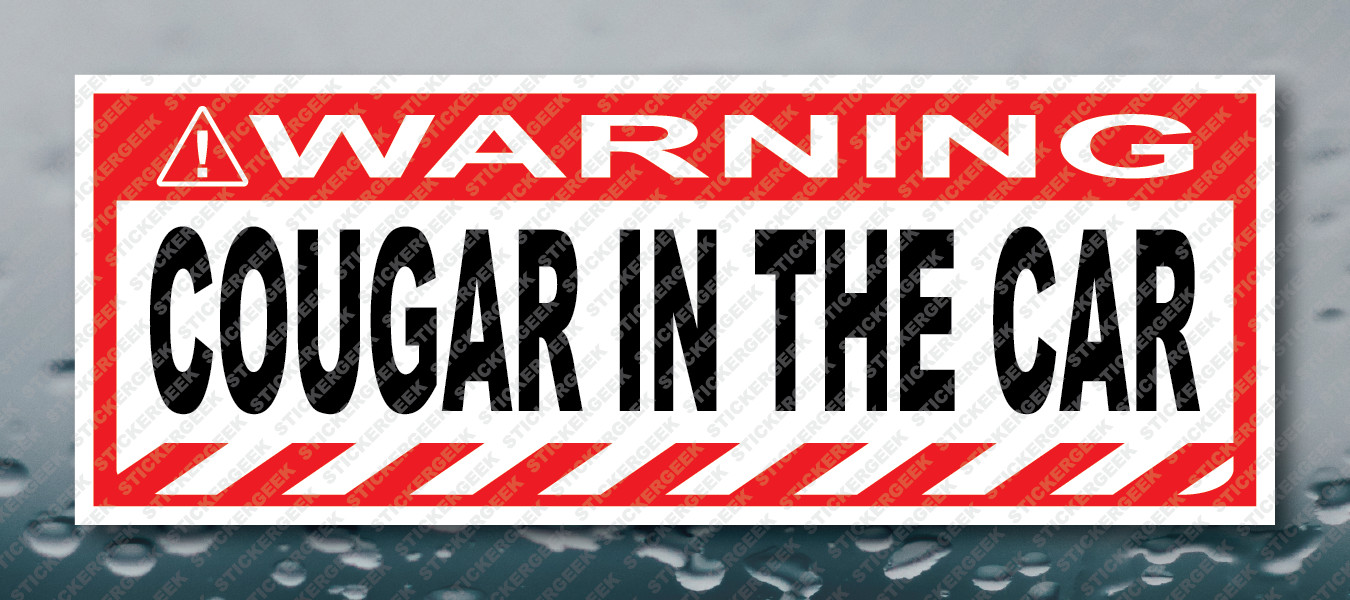 Warning Bumper Sticker COUGAR IN THE CAR Prank Gag Joke Decal